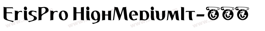 ErisPro HighMediumIt字体转换